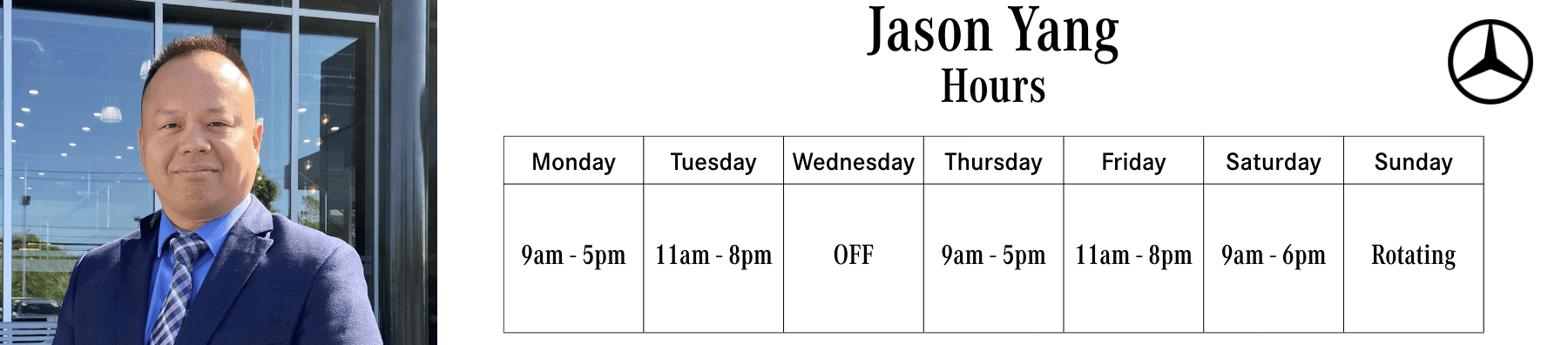 Portrait of Jason Yang with his work hours (9am-5pm Mon/Thu, 11am-8pm Tue/Fri, 9am-6pm Sat, Off Wed, Rotating Sun).