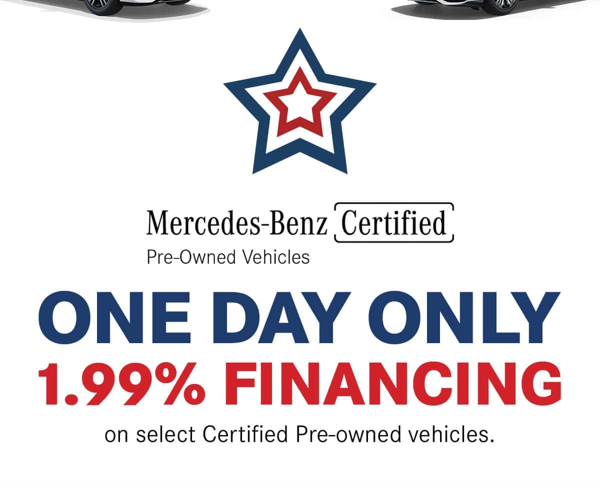 Presidents Day offer: one day only, 1.99% financing on select Mercedes-Benz Certified Pre-Owned vehicles